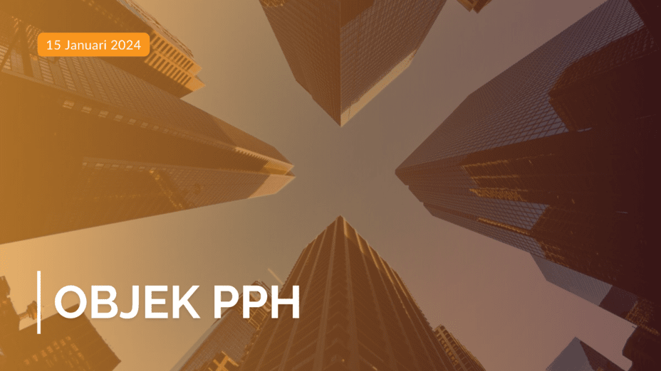 Objek PPh: Penghasilan yang Dikenakan Pajak Penghasilan
